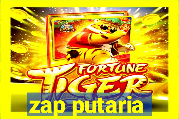 zap putaria